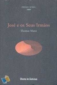 José e os Seus Irmãos - Thomas Mann