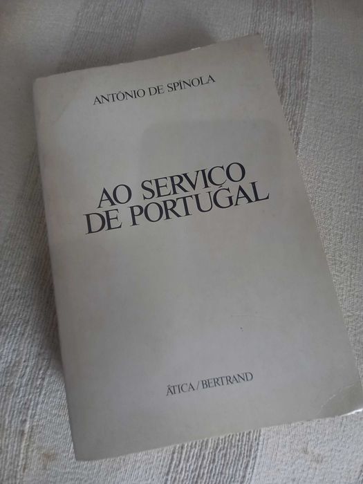 livro do General António de Spinola Ao Serviço de Portugal
