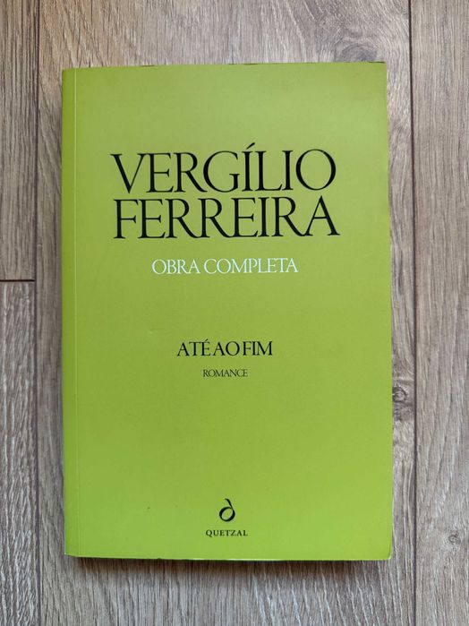 Vergílio Ferreira - Até ao Fim