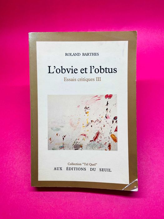 L'obvie et l'obtus - Roland Barthes