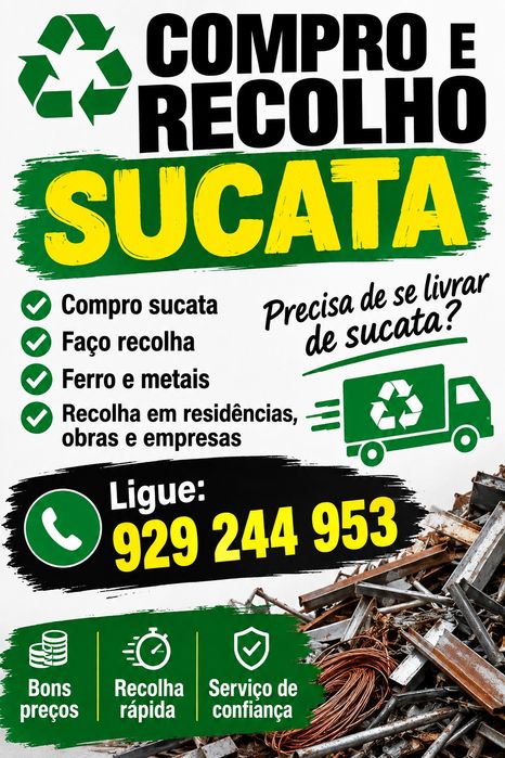 Recolho tudo tipo de sucata