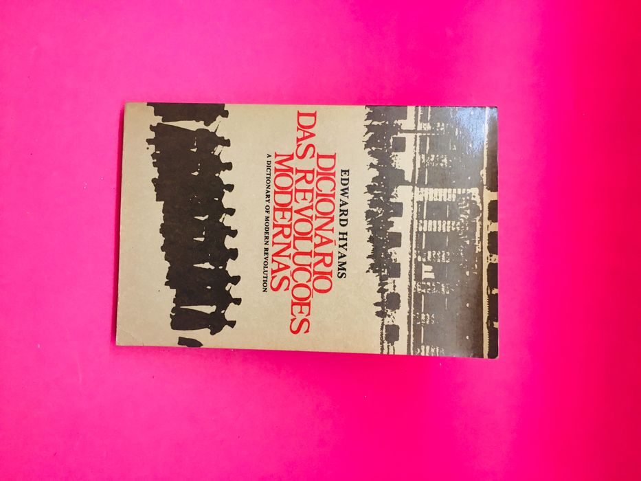 Dicionário da Revoluções Modernas - Edward Hyams