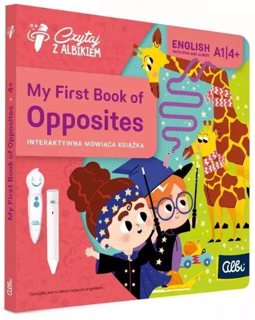 Czytaj z Albikiem. My First Book of Opposites. Albi