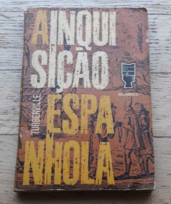 A Inquisição Espanhola, de A. S. Turberville