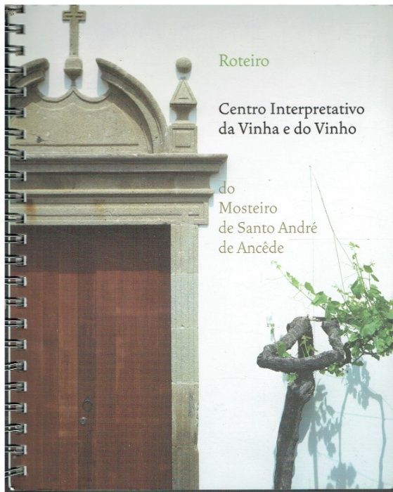 2634 Centro interpretativo da vinha e do vinho do Mosteiro de Santo A