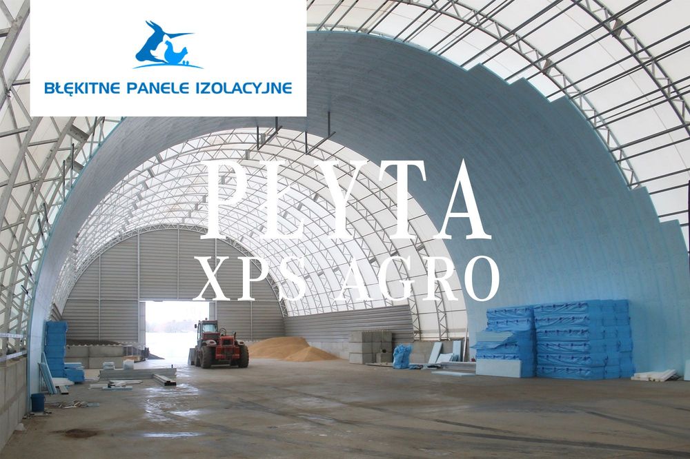 Płyty Ociepleniowe do Hal Tunelowych Łukowych Wiat Styrodur XPS AGRO