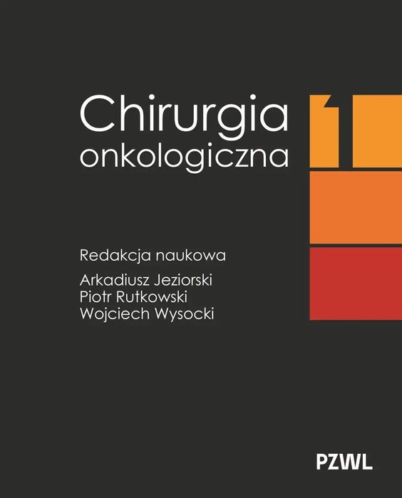 Chirurgia onkologiczna. Tom 1. PZWL