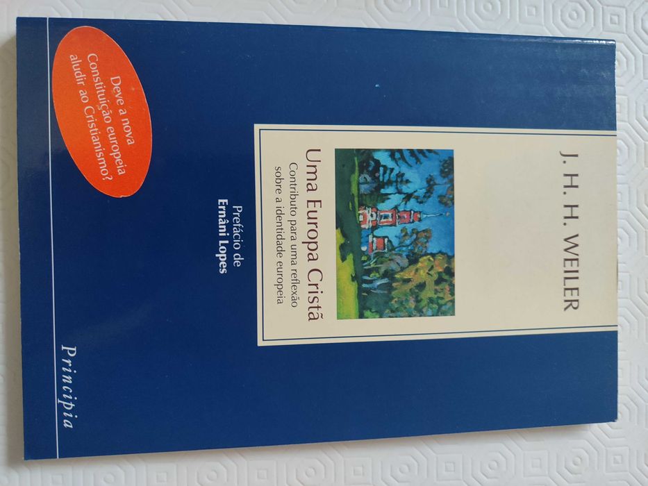Livro: Uma Europa Cristã_Weiler + Constituição para a Europa_Comissão Europeia