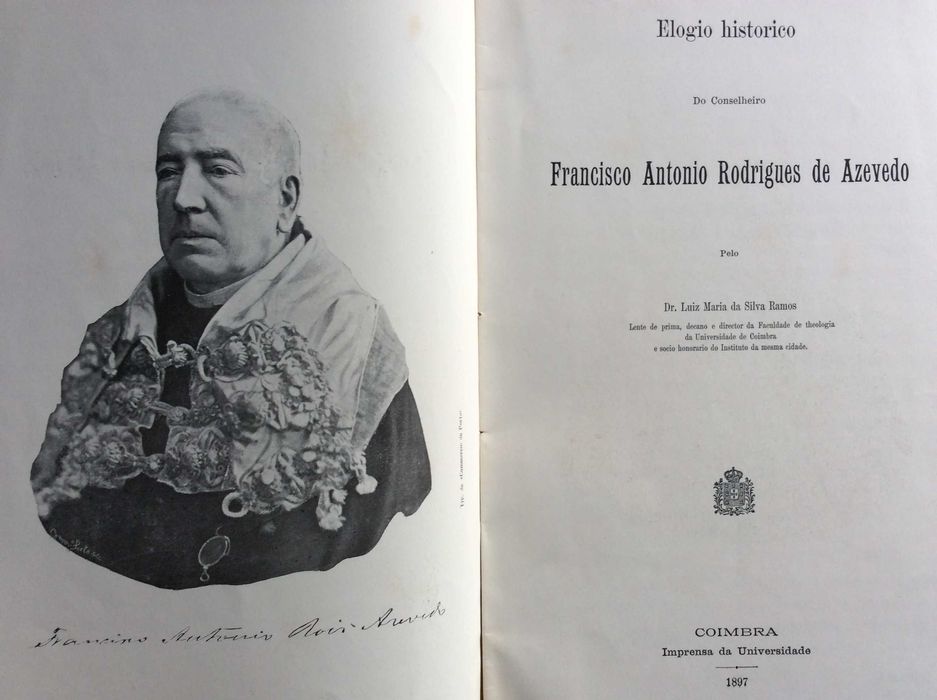 Elogio histórico do Conselheiro Francisco António Rodrigues de...1897