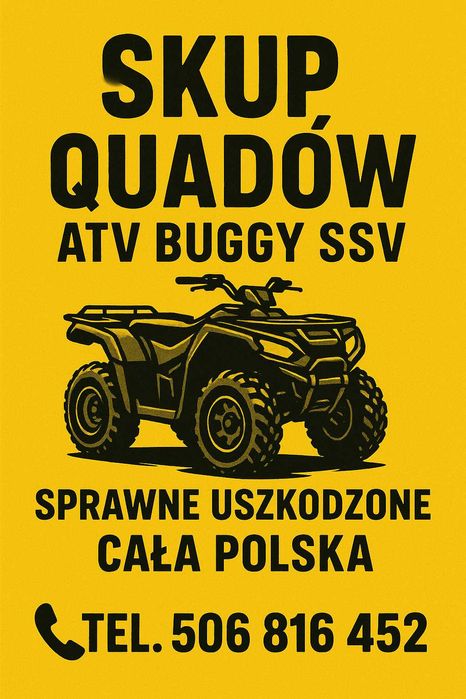 SKUP QUADÓW Quad Quady ATV SSV UTV Buggy 24h/7 -CAŁA Polska-