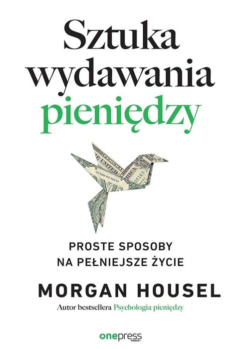 Sztuka wydawania pieniędzy. Proste sposoby.