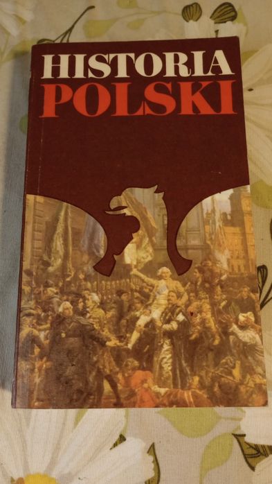 Historia Polski 1764 - 1864. J. A. Gierowski