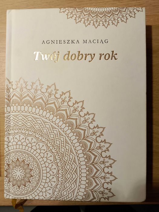 "Twój dobry rok" Agnieszki Maciąg