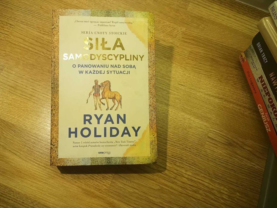 Książka "Siła samodyscypliny" Ryan Holiday