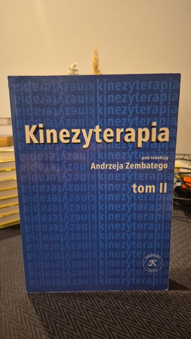 Kinezyterapia Andrzej Zembaty Tom II