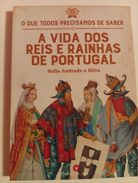 A vida dos Reis e Rainhas de Portugal