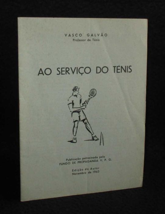 Livro Ao Serviço do Ténis Vasco Galvão 1ª edição 1963