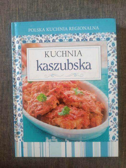 Kuchnia kaszubska Polska kuchnia regionalna książka