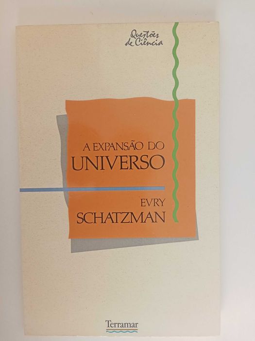 A expansão do Universo - Evry Schatzman