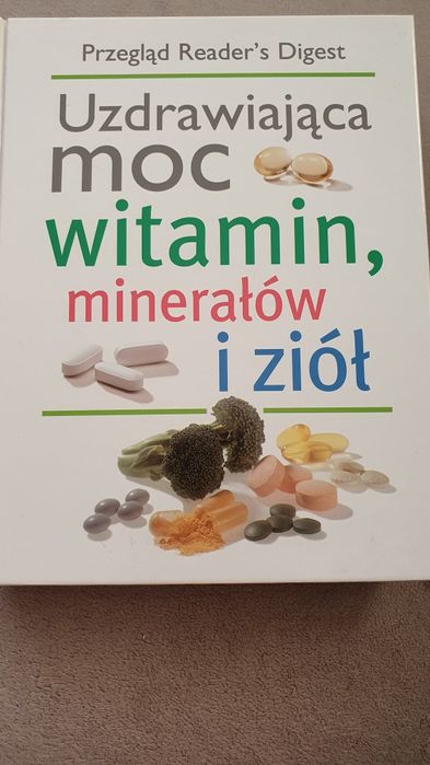 Uzdrawiającą moc witamin minerałów i ziół.
