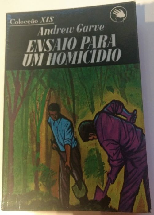 Livro "Ensaio para um Homicídio" Andrew Garve - Coleção XIS Nº 182