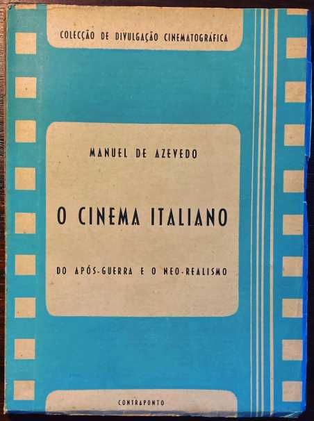 O CINEMA ITALIANO : Do Após-Guerra e o Neo-Realismo.