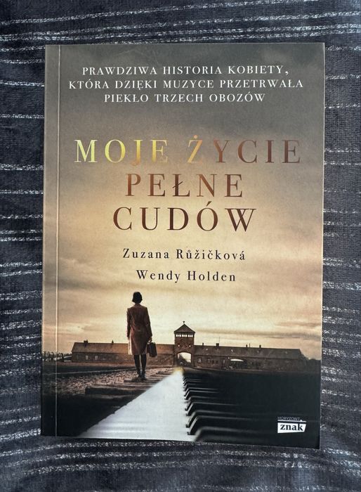 „Moje życie pełne cudów” Zuzana Ruzickova, Wendy Holden