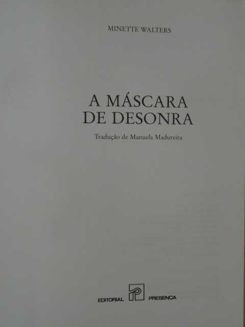A Máscara de Desonra de Minette Walters - 1ª Edição