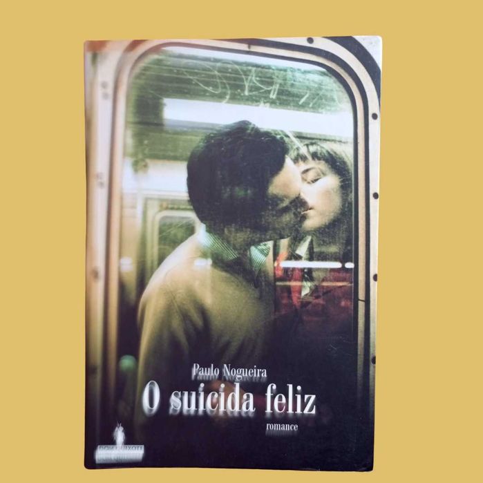 O Suicida Feliz - Paulo Nogueira