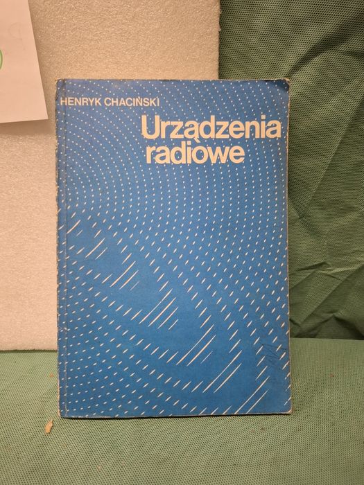 H. Chaciński Urządzenia radiowe, wyd l, 1989r