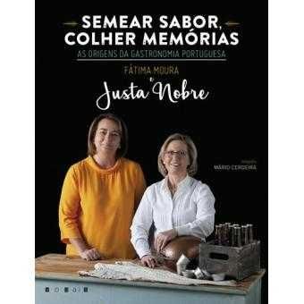 Semear Sabor, Colher Memórias, Fátima Moura, Justa Nobre