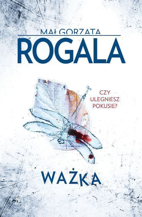 Ważka. Agata Górska I Sławek Tomczyk. Tom 3 Wyd. 2023 Rogala Małgorzata Małgorzata Rogala