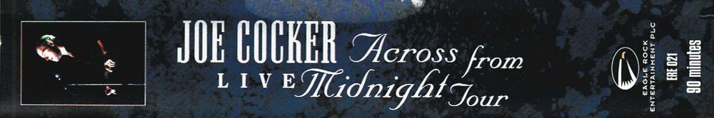 Joe Cocker Live Across from Midnight tour  - VHS 1992