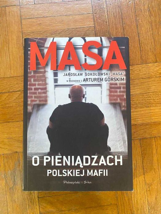Masa o pieniądzach polskiej mafii - 
Jarosław Sokołowski, Artur Górski