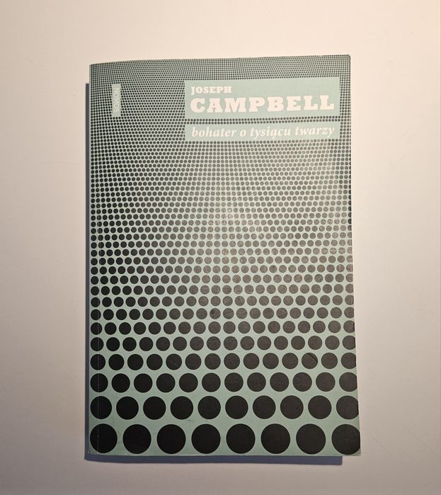 Bohater o tysiącu twarzy Joseph Campbell NOMOS