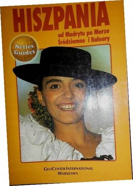 Hiszpania Od Madrytu Po Morze Śródziemne