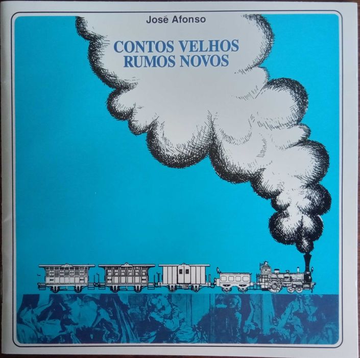 José Afonso	- - - - -		Contos Velhos, Rumos Novos	- - - - -	CD