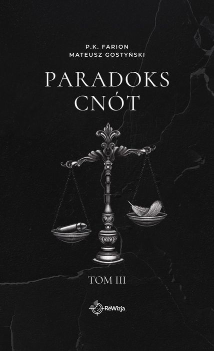 Paradoks Cnót. Tom 3  P.k. Farion,Mateusz Gostyński