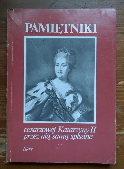 Pamiętniki cesarzowej Katarzyny II przez nią samą pisane