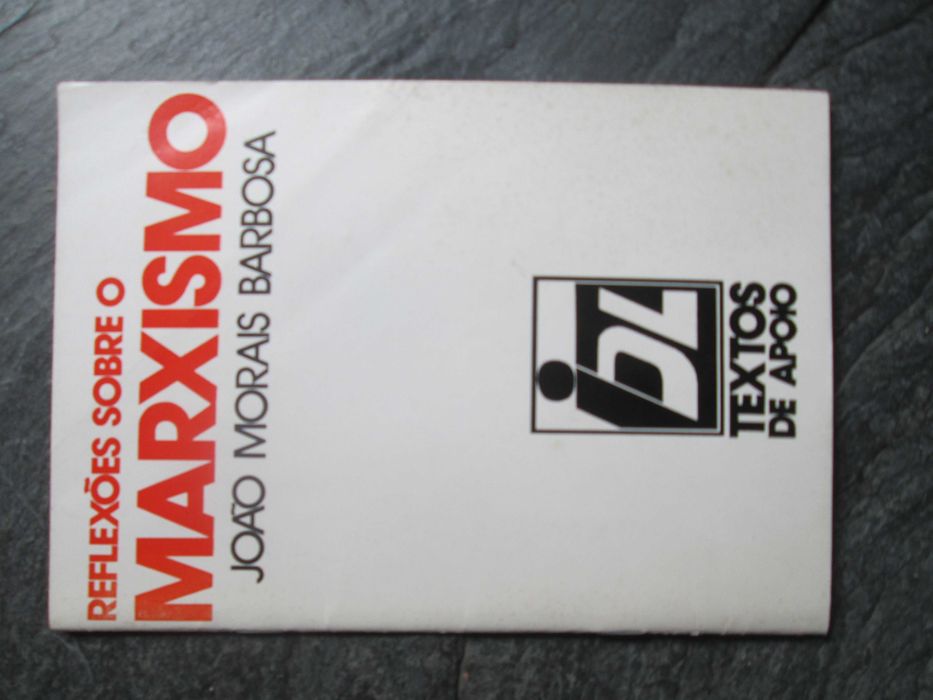 Reflexões Sobre o Marxismo, de João Morais Barbosa