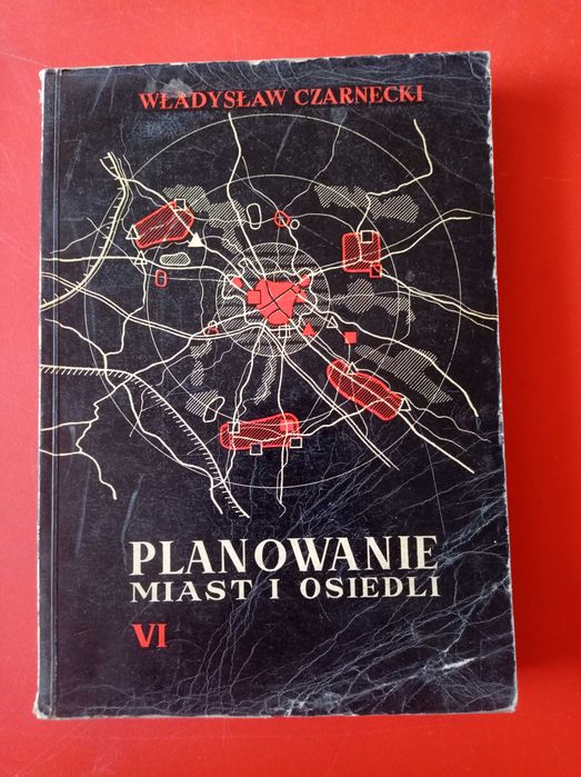 Planowanie miast i osiedli, tom VI, Władysław Czarnecki
