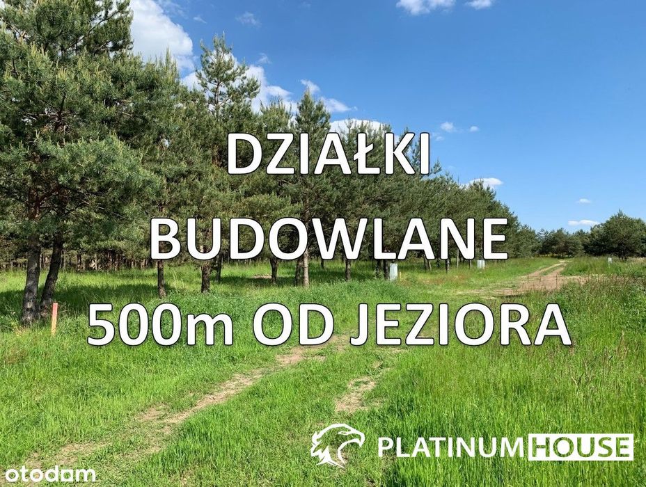 Uzbrojone działki budowlane - 500m od jeziora!