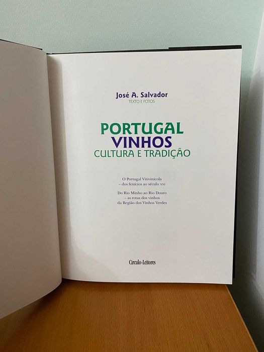 Portugal Vinhos Cultura e Tradição - 1º Volume - José A. Salvador