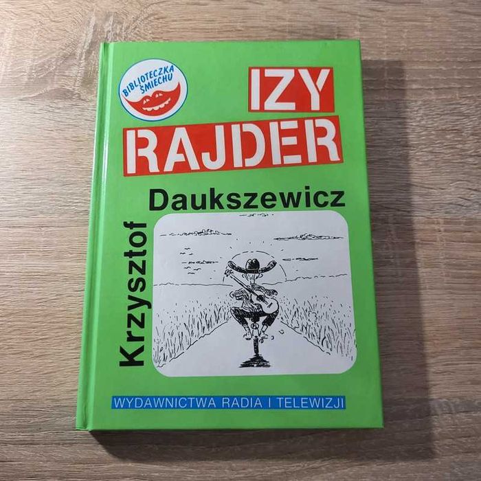 Izy Rajder czyli pieszy jeździec Krzysztof Daukszewicz