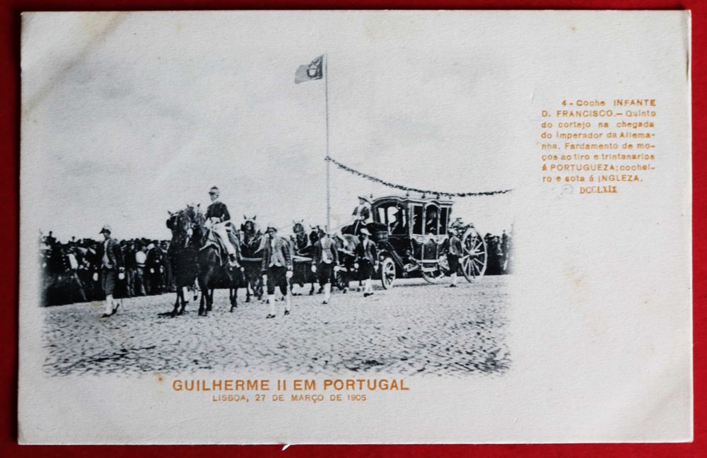Imperador Guilherme II em Portugal 1905 Coche Infante D Francisco