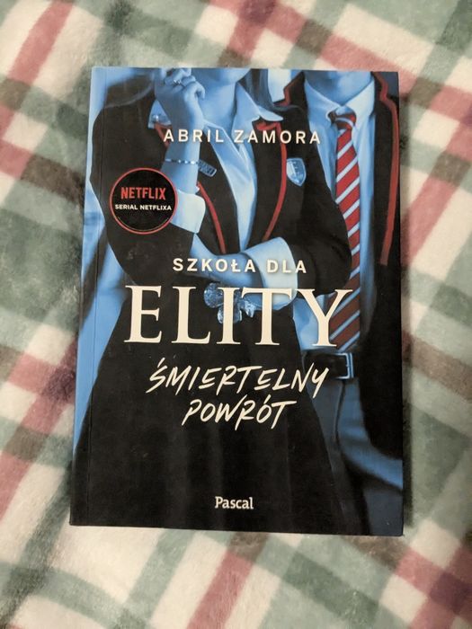 Książka Szkoła dla Elity - Śmiertelny Powrót Abril Zamor.