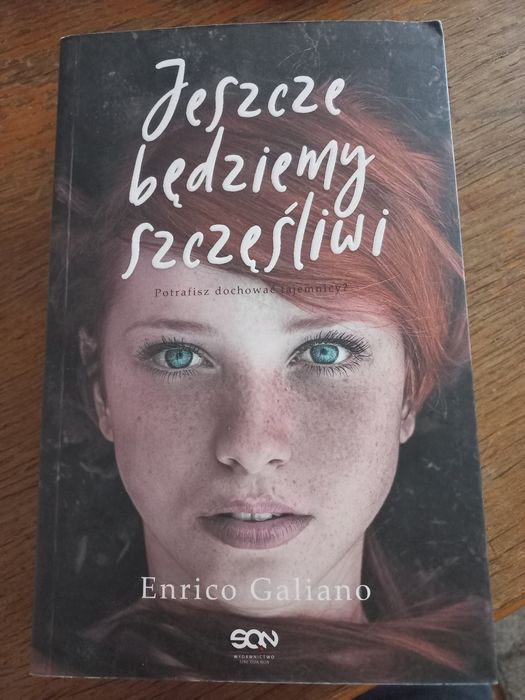 Książka ,,Jeszcze będziemy szczęśliwi'' Enrico Galiano