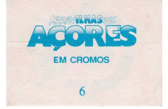 Cromos Maravilhas dos Açores