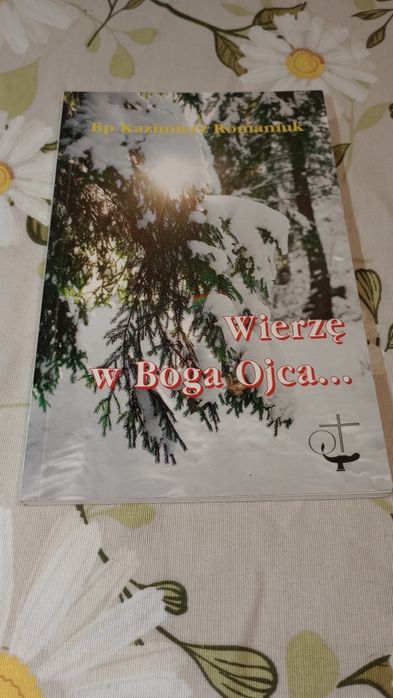 Wierzę w Boga Ojca.. Kazimierz Romaniuk