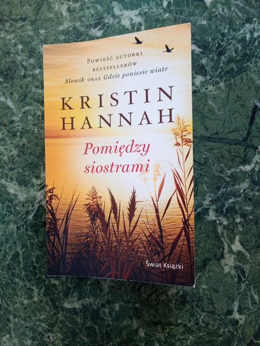 "Pomiędzy siostrami" kristin hannah